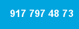 917 797 48 73